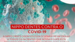 Nippo Dents Contra o COVID -19