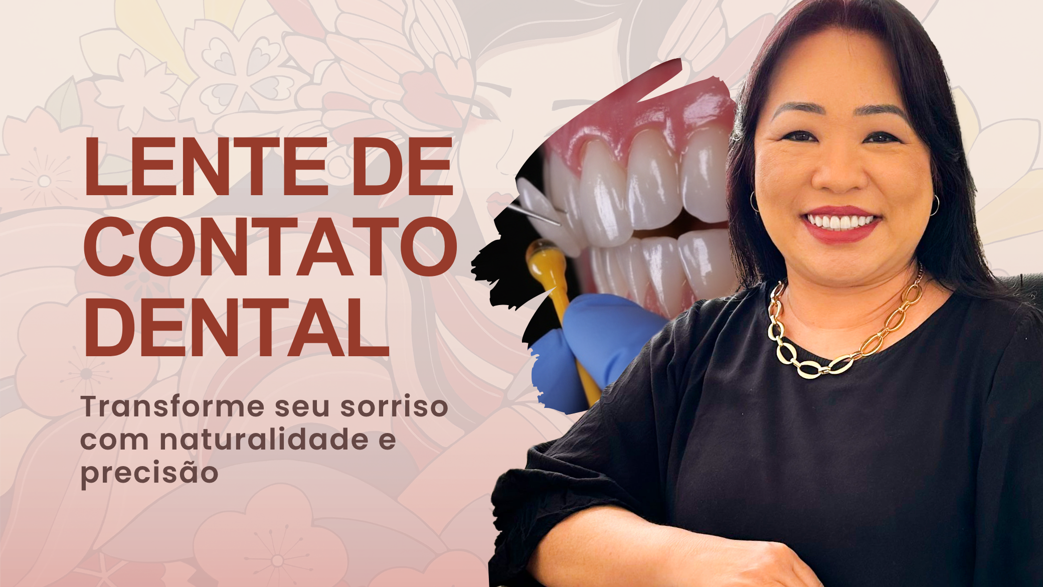Banner sobre lente de contato dental com Dra. Claudine Cunha e ilustração de aplicação estética nos dentes.